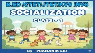 Socialisation | Characteristics, Stages, Types, Agents and Factors of Socialisation