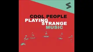 COOL PEOPLE PLAYING STRANGE MUSIC trailer