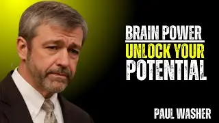 BRAIN POWER UNLOCK YOUR POTENTIAL ~\\!! PAUL WASHER BEST MOTIVATION SPEECH!