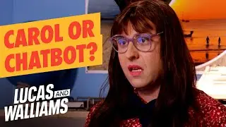 Carol or ChatBot? | Little Britain | Lucas and Walliams