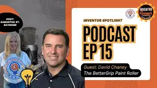 Inventor Spotlight #15: David Chaney&rsquo;s BetterGrip Paint Roller &mdash; Painting with Comfort and Control