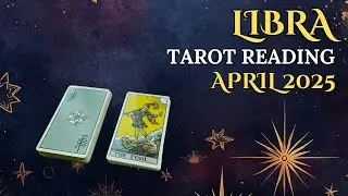 ✨❤️ Libra Tarot Reading for April 2025 🌠 You are being guided!  💫