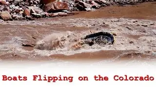 Boat Flips and Flips Back Over Big Drop II - Cataract Canyon