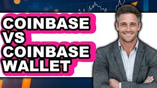 Coinbase vs Coinbase Wallet - Which is Better?