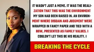 It wasn't just a meme. It was the realization that this was the environment my son had been raised..