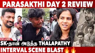 Parasakthi Day 2 Public Review | படம் எப்படி இருக்கு? | Sivakarthikeyan | Ravi Mohan | Atharva