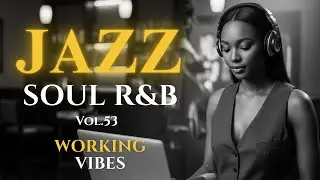 Working Lounge Jazz | Smooth Sax & Soul R&B Mix &mdash; Calm Focus (2 Hours)