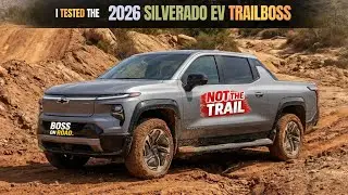 I Tested the 2026 Silverado EV Trail Boss &mdash; Amazing on Road&hellip;Disappointing Off-Road