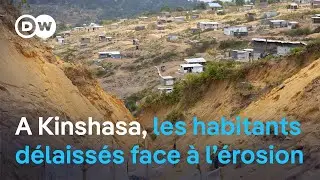 A Kinshasa, les habitants délaissés face à l’érosion