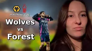 GIBBS-WHITE RETURNS TO MOLINEUX | Wolves vs Nottingham Forest (0-3) Matchday Vlog
