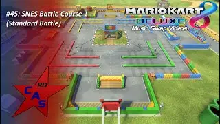 MK8 Deluxe Music Swap Videos #45- SNES Battle Course 1 (Standard Battle)