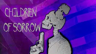 [JRS] Children of Sorrow MEP