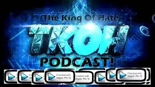 TKOH Podcast Episode 6 - Twitch Mods Are The Illuminati!!!