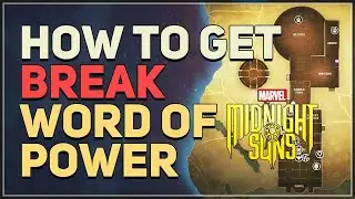 How to get Break Word Of Power Marvel's Midnight Suns