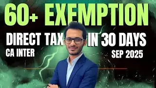 DT 60+ EXEMPTION STRATEGY  in 30 Days - CA Inter - Sep 25 Exams