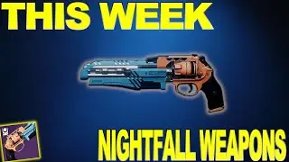 THIS WEEK NightFall Weapons + Nightfall UPDATE!- Destiny 2