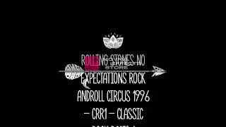 rolling stones no expectations rock androll circus 1996 - crr1 - classic rock radio 1