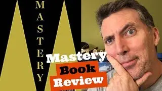 Mastery Book Review| Mastery Book Summary