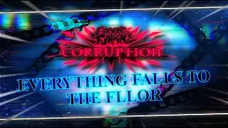 FNF CORRUPTION' | 