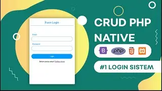 CRUD + LOGIN SISTEM SEDERHANA PHP NATIVE | SOURCE CODE GRATIS DI DESKRIPSI | PART 1