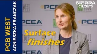 PCB Surface Finishes with Agnieszka Franczak | Sierra Circuits