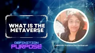 What is the Metaverse ? Definition and Purpose