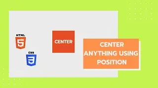 How to center anything using Position CSS | WEB DEVELOPMENT