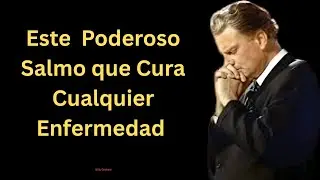 Este Poderoso Salmo que Cura Cualquier Enfermedad