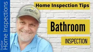 Home Inspection Tips - Bathroom Inspection