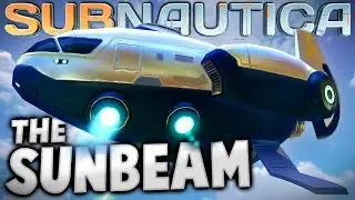Subnautica - SUNBEAM RESCUE SHIP IN GAME! (Subnautica Early Access Gameplay)