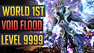 Warframe | WORLD&rsquo;S FIRST: Void Flood vs Level 9999