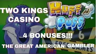 Huff N Puff with 4 Bonuses in One Session at Two Kings Casino
