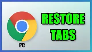 How to Restore Closed Tabs in Chrome | PC | 2025