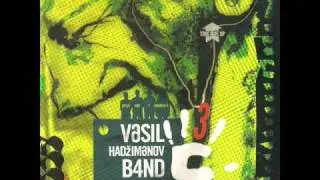 Vasil Hadzimanov Band - Briga o Zivotu (za Svetomira)