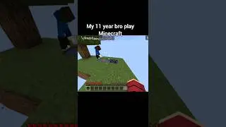 11 year bro play #minecraft