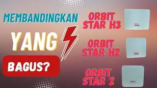 Orbit star 2 Orbit star H2 dan orbit star 3