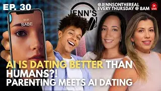 JOTR EPS 30 - AI is dating better than humans?! Parenting meets AI Dating