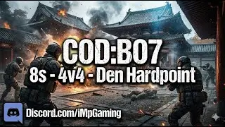 COD:BO7 - 8s - 4v4 - Den Hardpoint #34