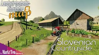 LS19 - Map [#64] SLOVENIAN COUNTRYSIDE &ndash; &hellip;dann eben wieder Slowenien