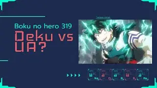 Boku No Hero 319 | Deku enfrentara a sus compa&ntilde;eros?