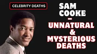 Sam Cooke &ndash; The Unnatural & Mysterious Death That Shocked the World | Full Documentary