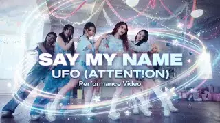 SAY MY NAME (세이마이네임) 'UFO (ATTENT!ON)'. High-Energy Pop Punk Sound. ハイエネルギーなポップパンク・サウンド 💖 mix