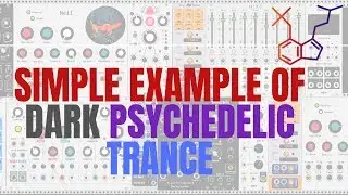 Simple Example of Dark Psychedelic Trance | VCV Rack Patch | Elements, JW Modules, VULT