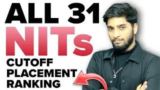 All 31 NITs cutoff , placement , ranking - Full information | JEE Mains 2026 