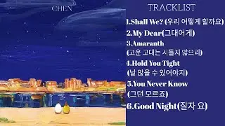 [FULL ALBUM] CHEN ' DEAR MY DEAR' 2ND MINI ALBUM