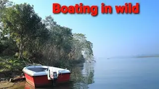 Chuka Beach Pilibhit Tiger Reserve U.P. ( Part-2) | Boating in wild