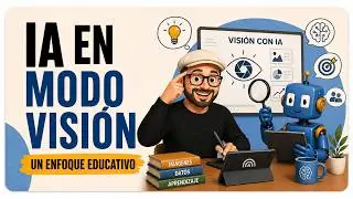 IA en modo visión: un enfoque educativo