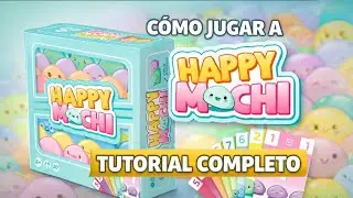 HAPPY MOCHI | Cómo se juega | TUTORIAL FÁCIL
