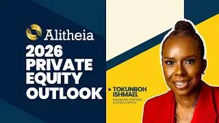 Tokunboh Ishmael (Alitheia Capital) on Discipline, Gender Diversity & Africa&rsquo;s 2026 Outlook