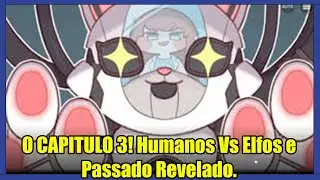 O CAPITULO 3! Humanos Vs Elfos e Passado Revelado. - Trickcal: Chibi Go - Traduzido em Portugu&ecirc;s